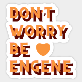 Don't Worry Be ENGENE ENHYPEN Sticker